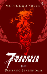 Image of 7 Manusia Harimau 1 : Pantang Berdendam