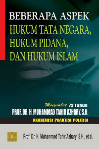Beberapa Aspek Hukum Tata Negara, Hukum Pidana, dan Hukum Islam