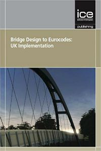 Bridge Design to Eurocodes: UK Implementation