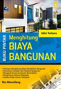 Buku Pintar Menghitung Biaya Bangunan