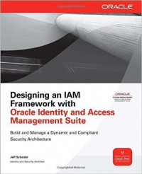 Designing an IAM Framework with Oracle Identity and Access Management Suite