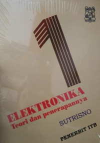 Elektronika: Teori Dasar dan Penerapannya Jilid 1