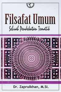 Filsafat Umum: Sebuah Pendekatan Tematik