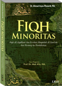 Fiqh Minoritas : Fiqh Al-Aqalliyat dan Evolusi Maqashid Al-Syariah dari Konsep ke Pendekatan