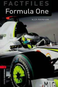 Oxford Bookworms Library Factfiles Stage 3: Formula One