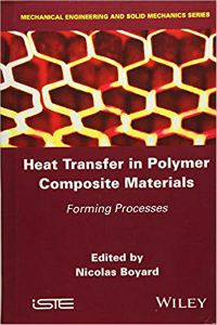 Heat Transfer in Polymer Composite Materials: Forming Processes