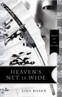 Kisah Klan Otori : Heaven's Net is Wide