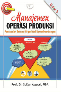 Manajemen Operasi Produksi: Pencapaian Sasaran Organisasi Berkesinambungan