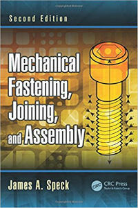 Mechanical Fastening, Joining, and Assembly