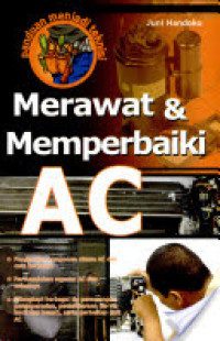 Merawat & Memperbaiki AC