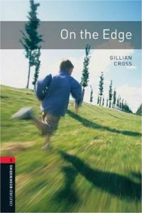 Oxford Bookworms Library Stage 3: On the Edge