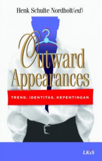Outward Appearances: Trend, Identitas, Kepentingan