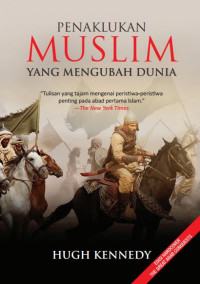 Penaklukan Muslim yang Mengubah Dunia