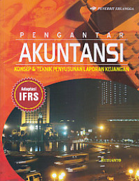 Pengantar Akuntansi: Konsep dan Teknik Penyusunan Laporan Keuangan, Adaptasi IFRS