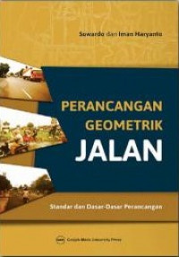 Perancangan Geometrik Jalan: Standar dan Dasar-Dasar Perancangan
