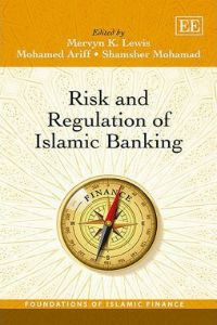Risk and Regulation of Islamic Banking
