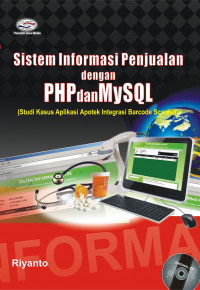 Sistem Informasi Penjualan dengan PHP dan MySQL: Studi Kasus Aplikasi Apotek Integrasi Barcode Scanner