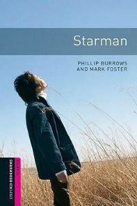 Oxford Bookworms Library: Starter Level: Starman