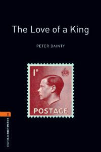 Image of Oxford Bookworms Library Stage 2: The Love of a King