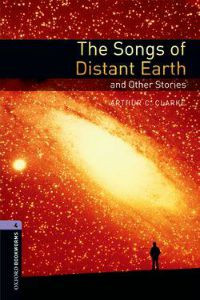 Image of Oxford Bookworms Library Stage 4: The Songs of Distant Earth and Other Stories