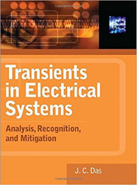 Transients in Electrical Systems: Analysis, Recognition, and Mitigation