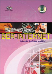 Trik Mejaga Privacy dan Kenyamanan Anda Ber-Internet (Disertai Tool-tool Praktis)