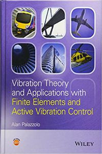 Vibration Theory and Applications with Finite Elements and Active Vibration Control
