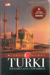 Wisata Hemat Turki: Istanbul dan Cappadocia