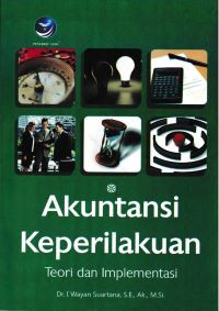 Akuntansi Keperilakuan: Teori dan Implementasi