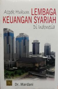 Aspek Hukum Lembaga Keuangan Syariah di Indonesia