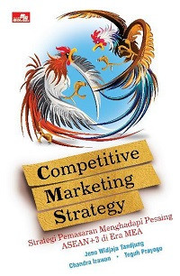 Image of Competitive Marketing Strategy: Strategi Pemasaran Menghadapi Pesaing ASEAN+3 di Era MEA