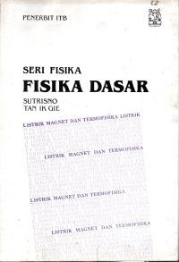 Fisika Dasar: Listrik, Magnet dan Termofisika