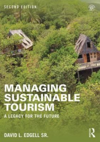 Managing Sustainable Tourism: A Legacy for the Future