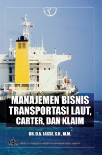 Manajemen Bisnis Transportasi Laut, Carter, dan Klaim