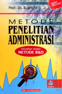 Metode Penelitian Administrasi: Dilengkapi dengan Metode R&D