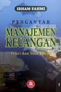 Pengantar Manajemen Keuangan: Teori dan Soal Jawab