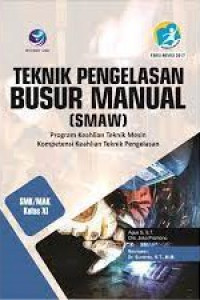 Teknik Pengelasan Busur Manual (SMAW)